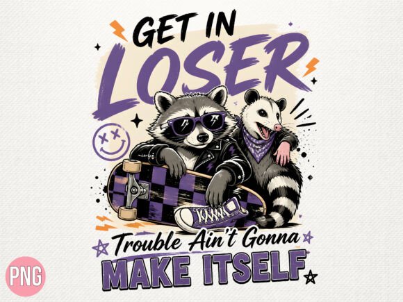 Download Get in Loser Skate Raccoon PNG Shirt - Png Collection