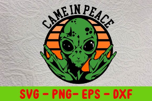 Download Came in Peace Svg, Alien Svg Cut File - Alien svg Collection