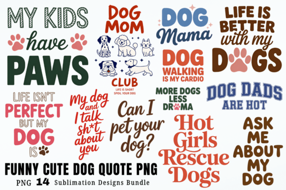 Download Funny Cute Dog Quote PNG Designs Bundle - Png Collection